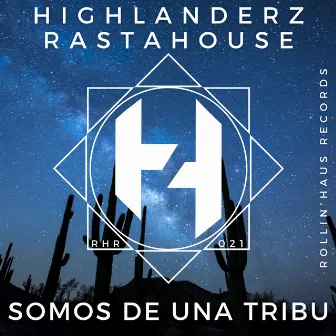 Somos de una Tribu by Highlanderz