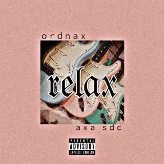 Relax by Ordnax