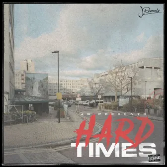 HARD TIMES by JS