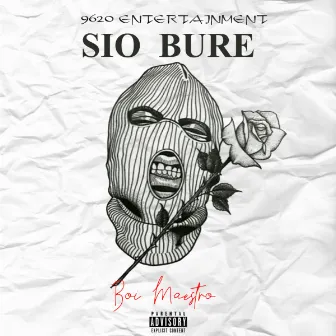 Sio Bure by Boi Maestro