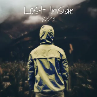 Lost Inside by MahDi