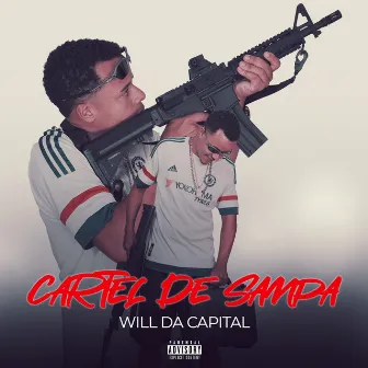 Cartel de Sampa by Will da capital