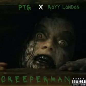 CREEPERMAN by P.T.G