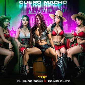 SOY UN CUERO MACHO by El Ruso Domi