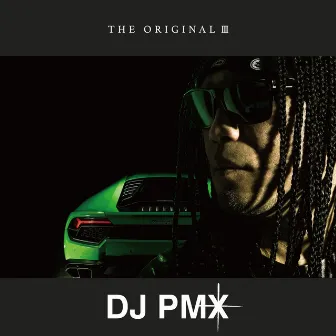 THE ORIGINAL III by DJ PMX