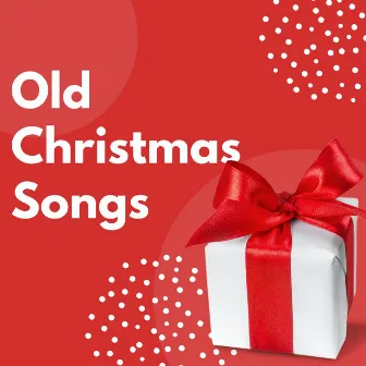 Old Christmas Songs by xmas songs