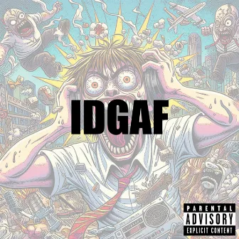 IDGAF by Ace Lekhak