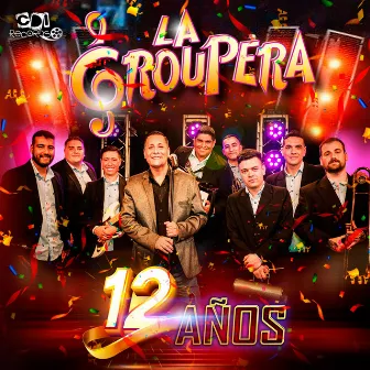 12 Años by La Groupera