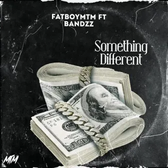 Something Different by FatBoy MTM