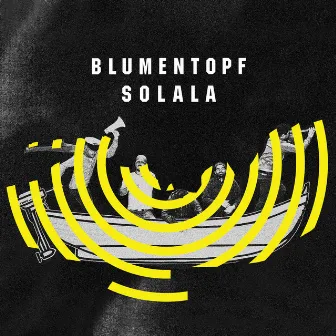 SoLaLa by Blumentopf