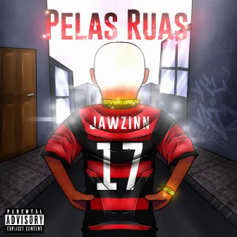 PELAS RUAS - EP by Jawzinn17