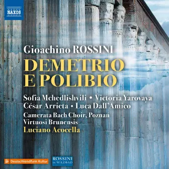 Rossini: Demetrio e Polibio (Live) by César Arrieta