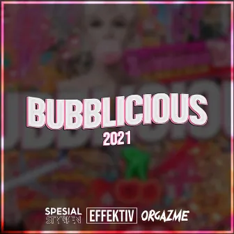 Bubblicious 2021 by Spesialstyrken