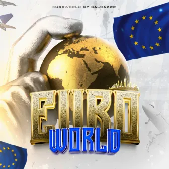 Euroworld (Remastered 2023) by Caldazzz