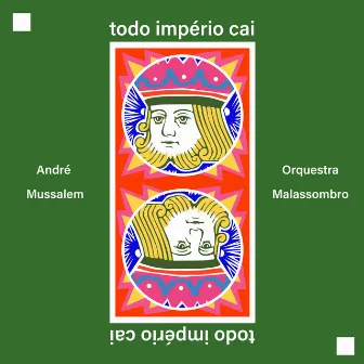 Todo Império Cai by Orquestra Malassombro