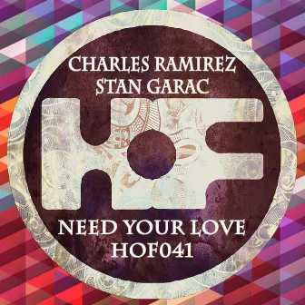 Need Your Love by Stan Garac