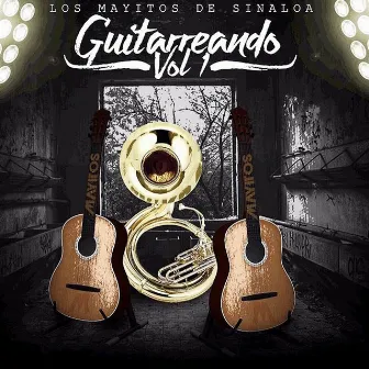 Guitarreando Vol. 1 by Los Mayitos De Sinaloa