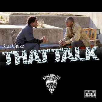 That Talk by Rah Grizz