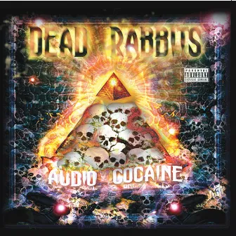 Audio Cocaine by Dead Rabbits