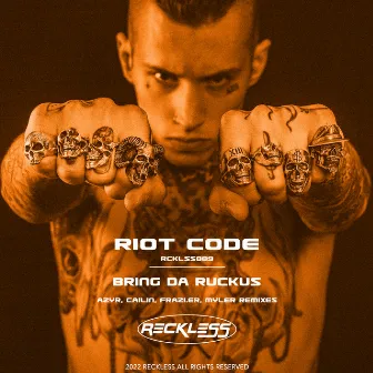 Bring Da Ruckus by RIOT CODE