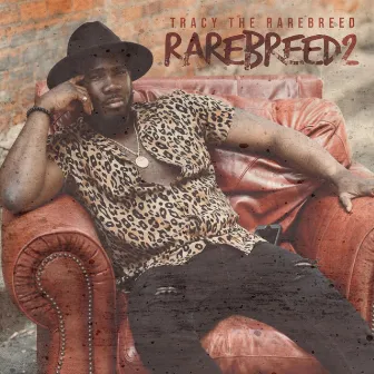 Rarebreed 2 by Tracy The Rarebreed