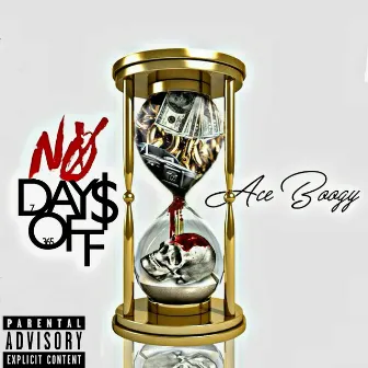 No Days Off by Ace Boogy