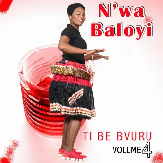 Ti Be Bvuru, Vol. 4 by N'wa Baloyi