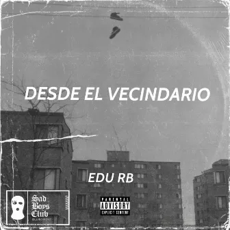 Desde el Vecindario by Edu rb