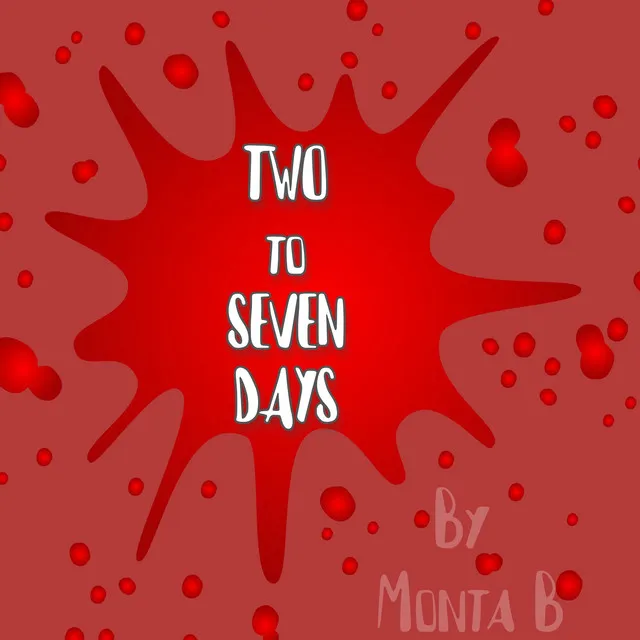 Two to Seven Days