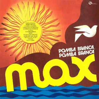 Pomba Branca, Pomba Branca by Max