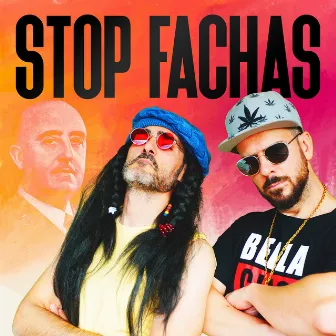 Stop Fachas by Los Meconios