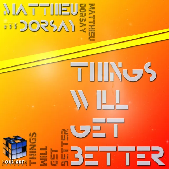 Things Will Get Better - Original Mix