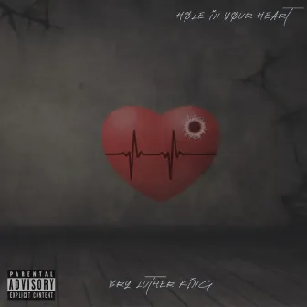 Hole In Your Heart EP by Bry Luther King