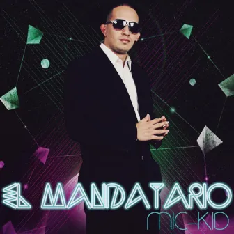 El Mandatario by Mic Kid