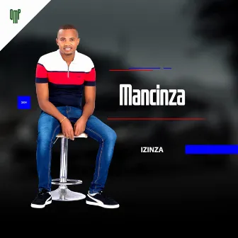 Izinza by Mancinza