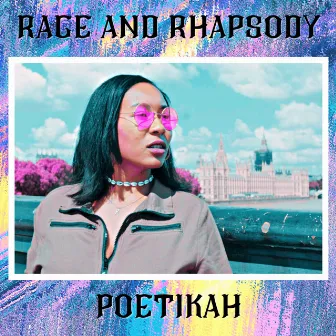 Rage and Rhapsody by Poetikah