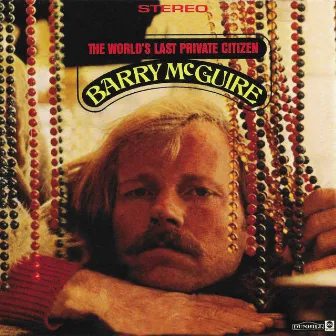 The World's Last Private Citizen by Barry McGuire