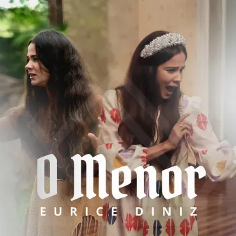 O Menor by Eurice Diniz