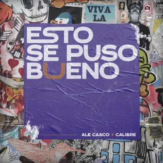 Esto Se Puso Bueno by Alejandro Casco