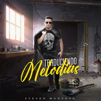 Traduciendo Melodias by Steven Montoya