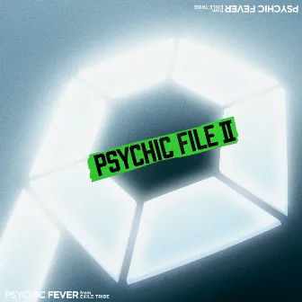 PSYCHIC FILE Ⅱ by PSYCHIC FEVER from EXILE TRIBE