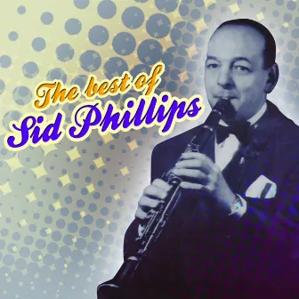 The Best Of Sid Phillips by Sid Phillips