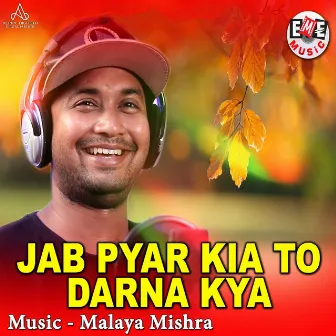 Jab Pyar Kia To Darna Kya by Satyajit