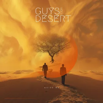 Guide Me by Guys From Desert