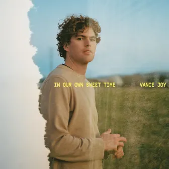 In Our Own Sweet Time by Vance Joy