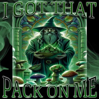 I GOT THAT PACK ON ME by Nxxses