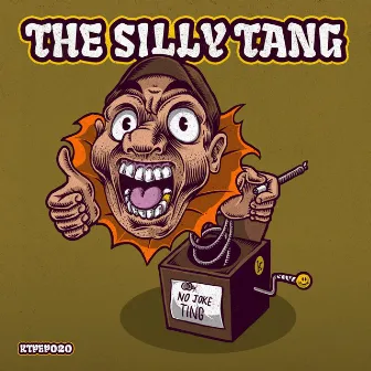 No Joke Ting by The Silly Tang