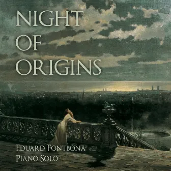 Eduard Fontbona: Night of Origins by Eduard Fontbona