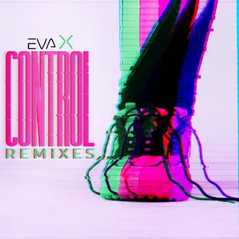 Control Remixes by Eva X