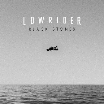 Black Stones by Lowrider